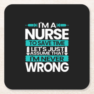 Nurse Gift I Am A Nurse To Save Time Square Paper Coaster