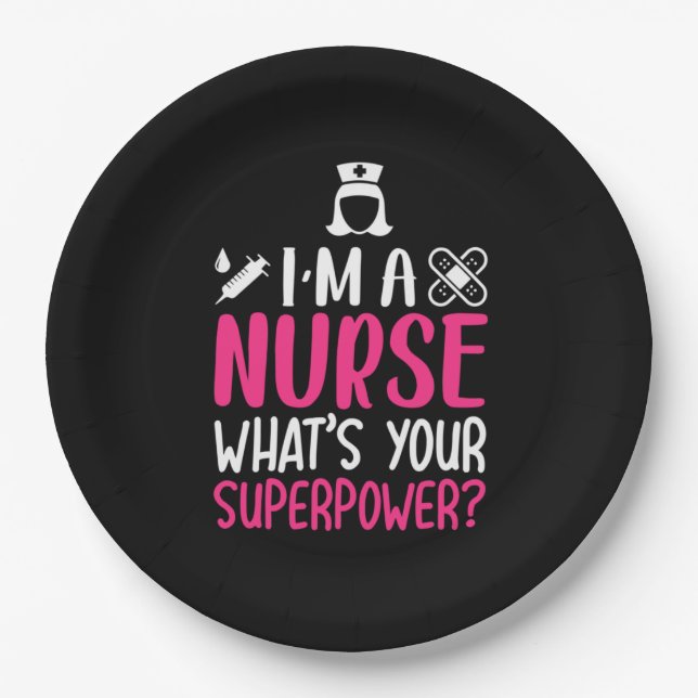 Nurse Gift | I Am A Nurse What Your Superpower Paper Plate (Front)