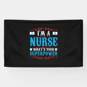Nurse Gift I Am A Nurse Whats Your Banner
