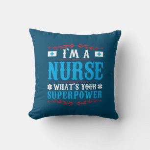 Nurse Gift I Am A Nurse Whats Your Cushion