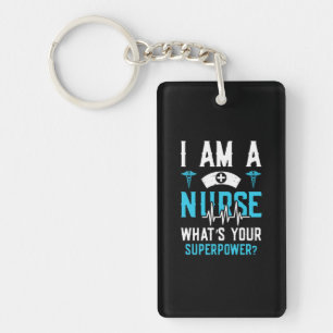 Nurse Gift I Am A Nurse Whats Your Key Ring