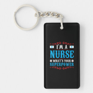 Nurse Gift I Am A Nurse Whats Your Key Ring
