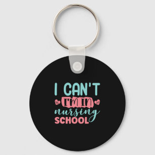 Nurse Gift   I Am In Nursing School Key Ring