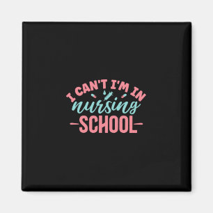 Nurse Gift   I Am In Nursing School Magnet