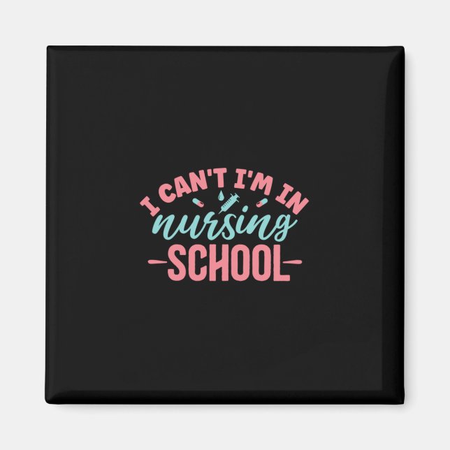 Nurse Gift | I Am In Nursing School Magnet (Front)