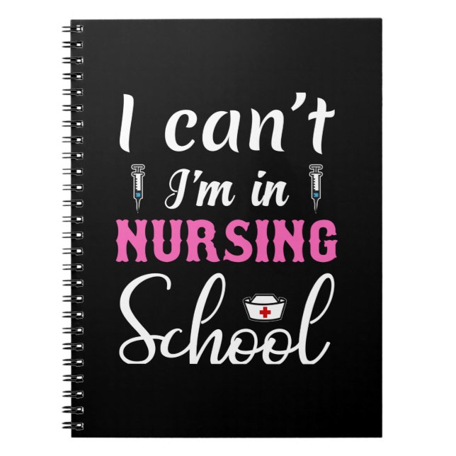 Nurse Gift | I Am In Nursing School Notebook (Front)