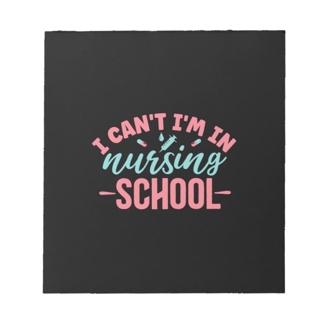 Nurse Gift | I Am In Nursing School Notepad (Front)