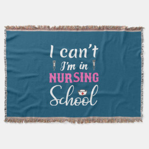 Nurse Gift I Am In Nursing School Throw Blanket