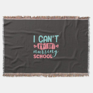 Nurse Gift I Am In Nursing School Throw Blanket