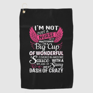 Nurse Gift   I Am Not Just A Nurse Golf Towel