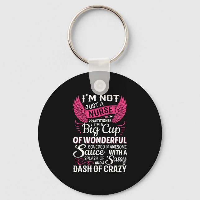Nurse Gift | I Am Not Just A Nurse Key Ring (Front)
