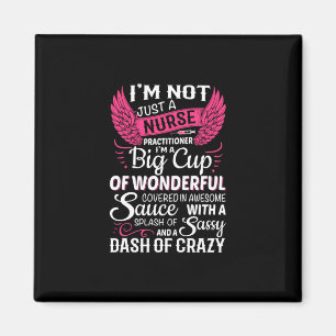 Nurse Gift   I Am Not Just A Nurse Magnet
