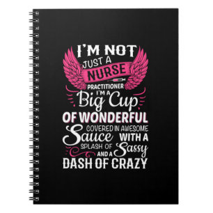 Nurse Gift I Am Not Just A Nurse Notebook
