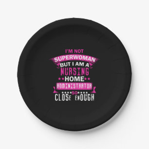 Nurse Gift I Am Not Superwoman Paper Plate
