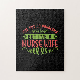 Nurse Gift I Have Got 99 Problems Jigsaw Puzzle