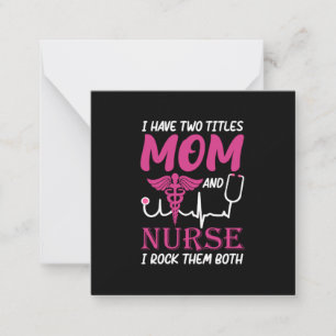 Nurse Gift I Have Two Titles Mum And Nurse Card