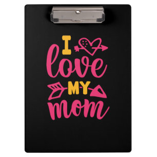 Nurse Gift I Love My Mum Clipboard