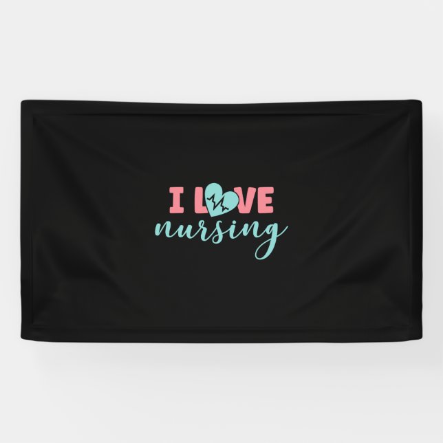 Nurse Gift | I Love Nursing Banner (Horizontal)