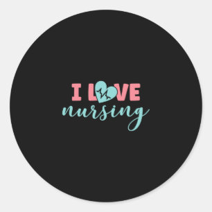 Nurse Gift   I Love Nursing Classic Round Sticker