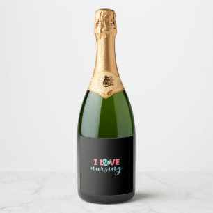 Nurse Gift I Love Nursing Sparkling Wine Label