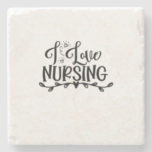 Nurse Gift I Love Nursing Stone Coaster