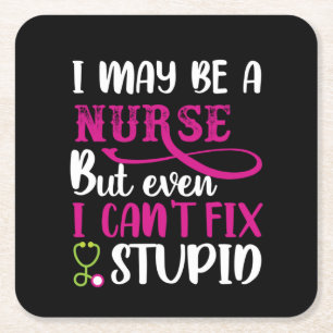 Nurse Gift I May Be A Nurse Square Paper Coaster