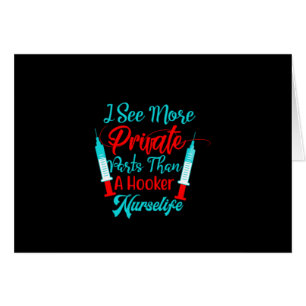 Nurse Gift I See More Private Parts