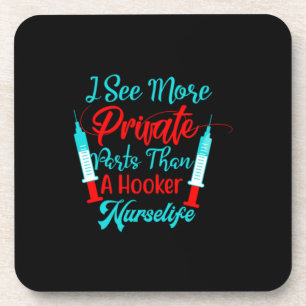 Nurse Gift   I See More Private Parts Coaster