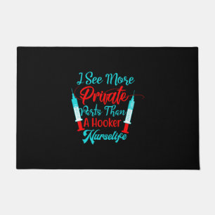 Nurse Gift   I See More Private Parts Doormat