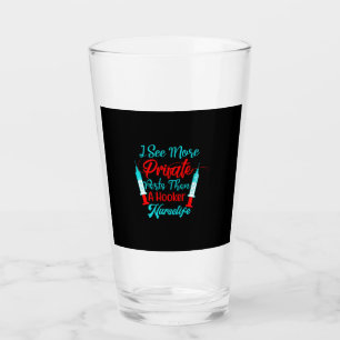 Nurse Gift I See More Private Parts Glass