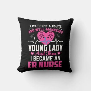 Nurse Gift I Was Once The Nice Nurse Cushion