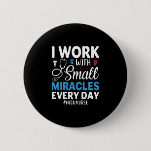 Nurse Gift I Work With Small 6 Cm Round Badge