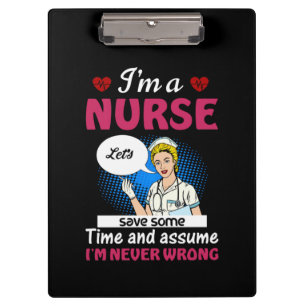 Nurse Gift I'm A Nurse Let's Save Some Time Clipboard