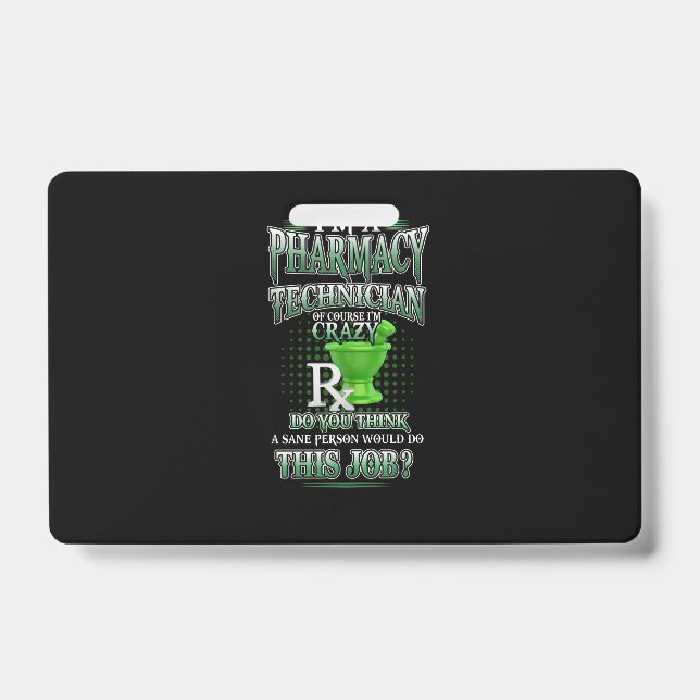 Nurse Gift | I'm A Pharmacy Technician ID Badge (Front)