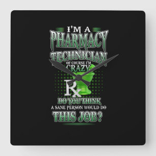 Nurse Gift I'm A Pharmacy Technician Square Wall Clock