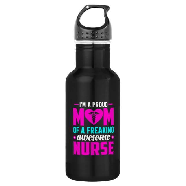 Nurse Gift I'm A Proud Mum Of Nurse 532 Ml Water Bottle (Front)