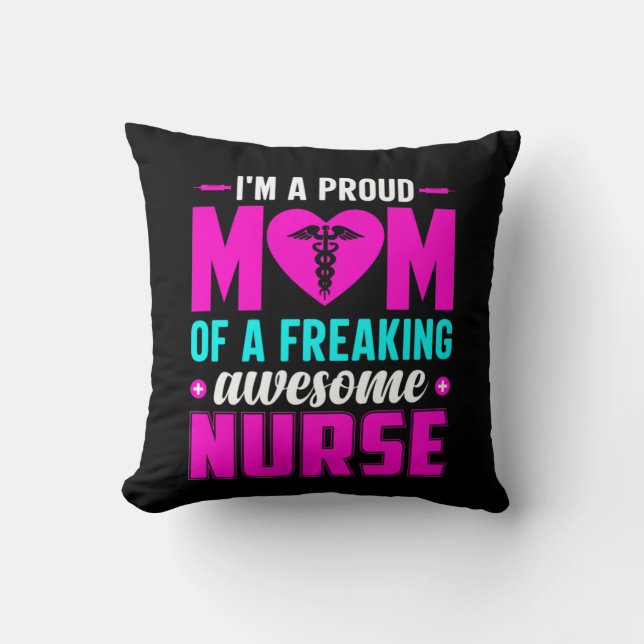 Nurse Gift I'm A Proud Mum Of Nurse Cushion (Front)