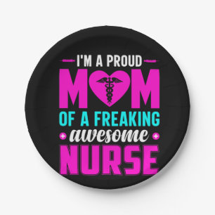 Nurse Gift I'm A Proud Mum Of Nurse Paper Plate