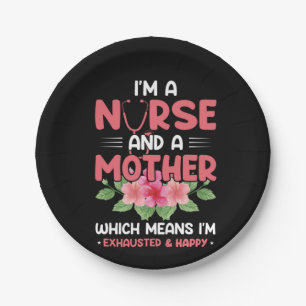 Nurse Gift I'm Nurse And A Mother Paper Plate