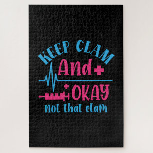 Nurse Gift Keep Calm And Okay Not That Clam Jigsaw Puzzle