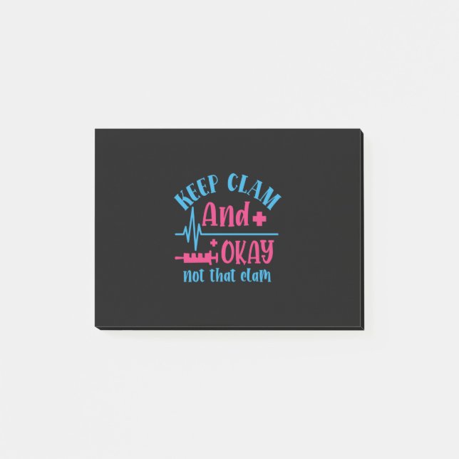 Nurse Gift | Keep Calm And Okay Not That Clam Post-it Notes (Front)