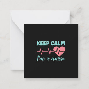 Nurse Gift Keep Calm I Am A Nurse Card