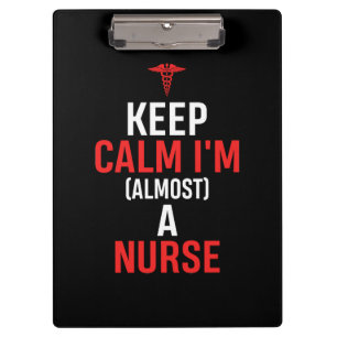 Nurse Gift Keep Calm I Am A Nurse Clipboard