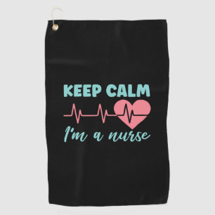 Nurse Gift   Keep Calm I Am A Nurse Golf Towel