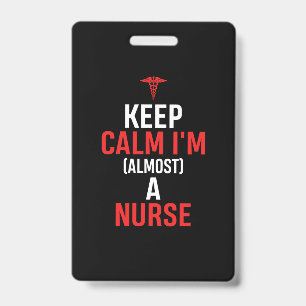 Nurse Gift   Keep Calm I Am A Nurse ID Badge