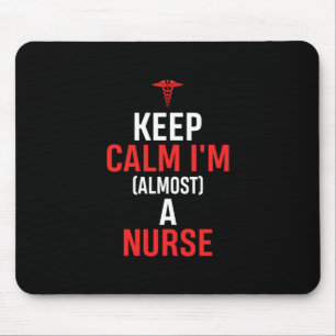 Nurse Gift Keep Calm I Am A Nurse Mouse Pad