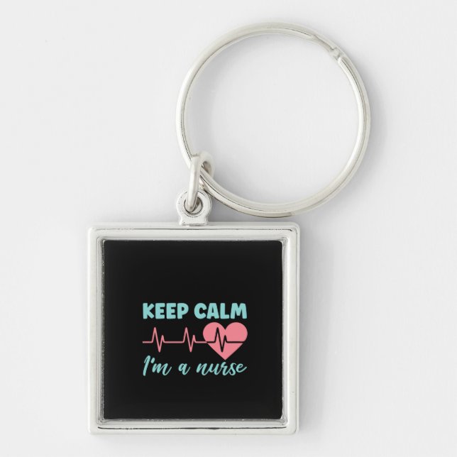 Nurse Gift Keep Calm I'm A Nurse Key Ring (Front)