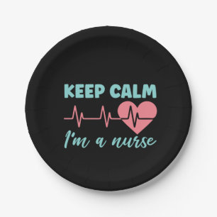 Nurse Gift Keep Calm I'm A Nurse Paper Plate