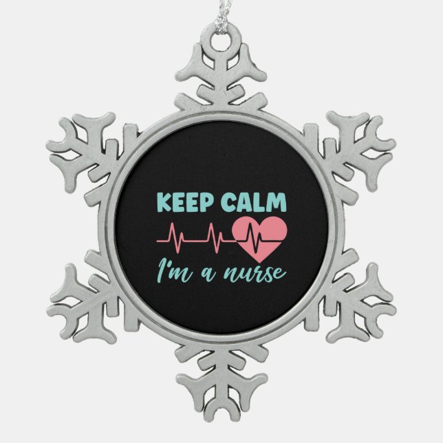 Nurse Gift Keep Calm I'm A Nurse Snowflake Pewter Christmas Ornament (Front)