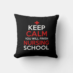 Nurse Gift Keep Calm You Will Finish Cushion